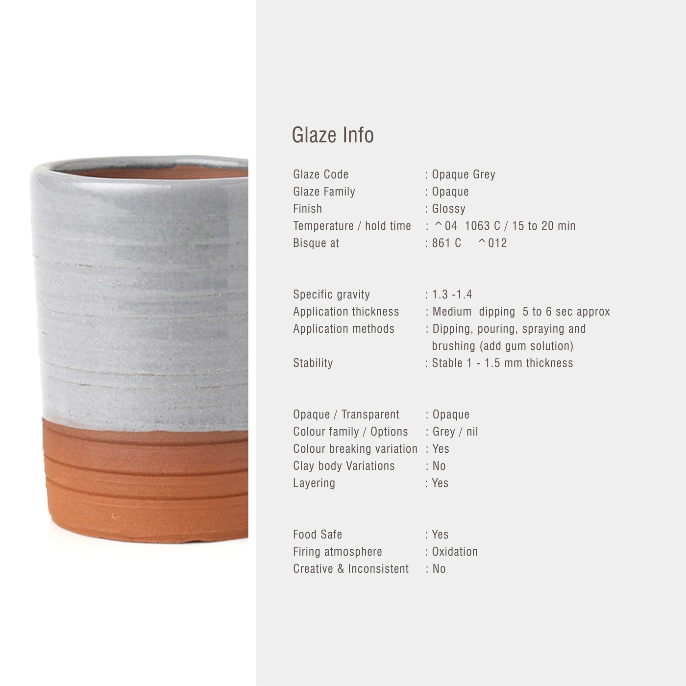 Sara Low Fire Opaque Grey Sara Low Fire Opaque Grey